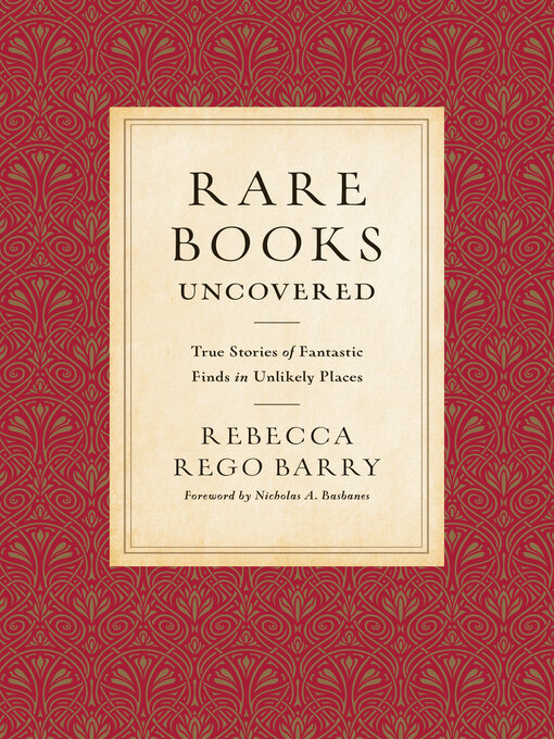 Title details for Rare Books Uncovered by Rebecca Rego Barry - Available